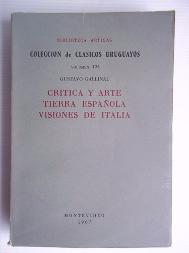 Critica Y Arte Tierra Española Visiones De Italia G Gallinal