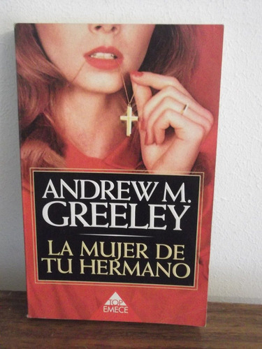 La Mujer De Tu Hermano -  Andrew M. Greeley