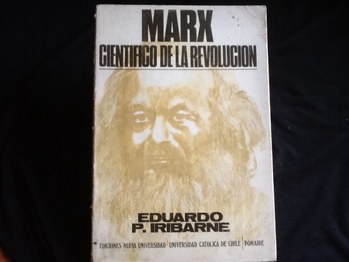 Marx Científico De La Revolución - Eduardo Iribarne