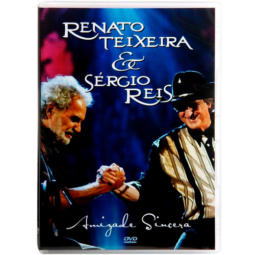 Dvd Renato Teixeira & Sérgio Reis - Amizade Sincera