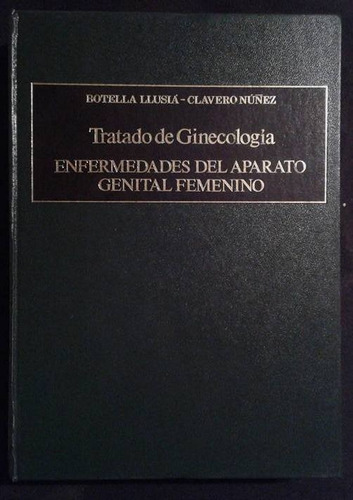 Tratado De Ginecologia Enfermedades Del Aparato Genital Fem