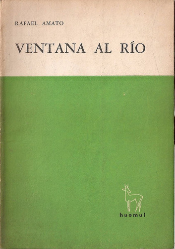 Ventana Al Rio - Amato - Huemul