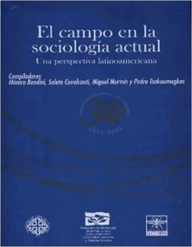 El Campo En La Sociologia Actual Una Perspectiva Latinoameri