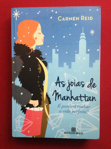 Livro - As Joias De Manhattan - Carmen Reid - Seminovo