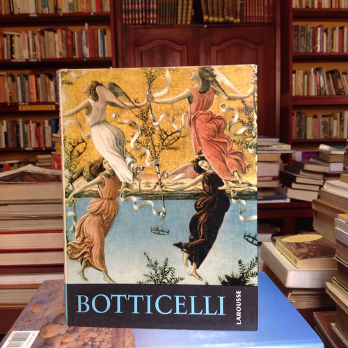 Botticelli. Editorial Larousse. Texto En Francés.