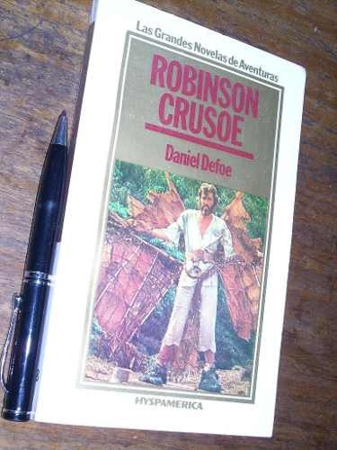 Robinson Crusoe - Daniel Defoe - Hyspamerica Muy Buen Estado