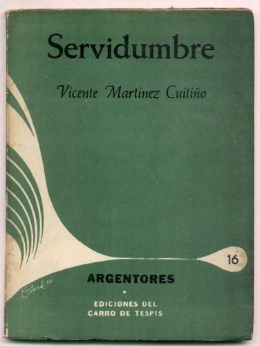 Servidumbre. Vicente Martínez Cuitiño