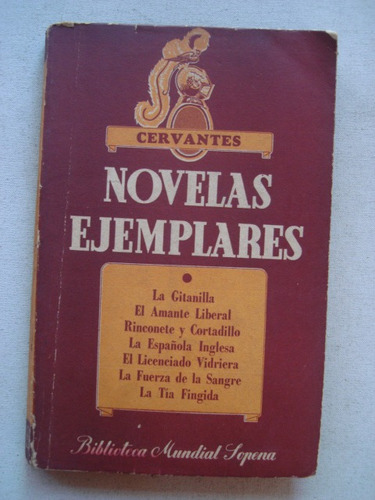 Miguel De Cervantes Saavedra - Novelas Ejemplares - Sopena