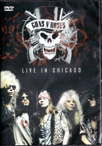 Guns N' Roses - Live In Chicago ( Dvd ) Los Chiquibum