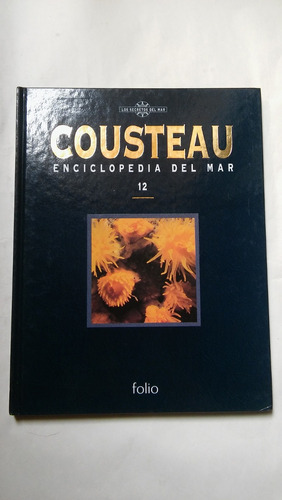 Los Secretos Del Mar Cousteau Enciclopedia Del Mar Numero 12