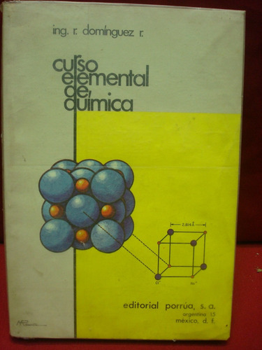 Ramón Domínguez R., Curso Elemental De Química.