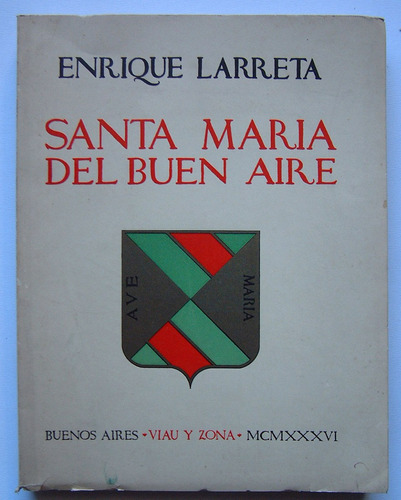 Santa María Del Buen Aire, Enrique Larreta, Viau Y Zona, 193