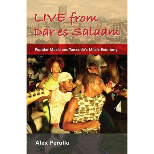 Vivo Desde Dar Es Salaam: Economía Popular De La Música