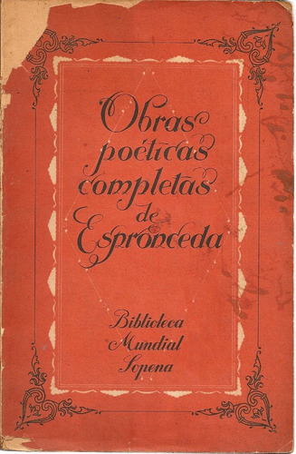 Obras Poeticas Completas De Espronceda - Editorial Sopena