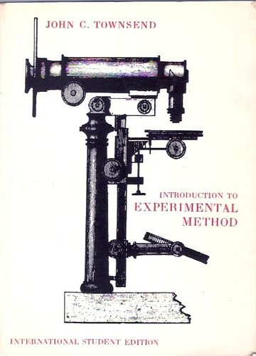 Introduction To Experimental Method  John Townsend