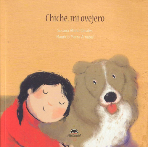 Chiche, Mi Ovejero - Susana Aliano Casales - Mauricio Marra