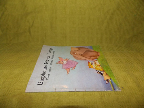 Elephants Never Jump - Violet Easton
