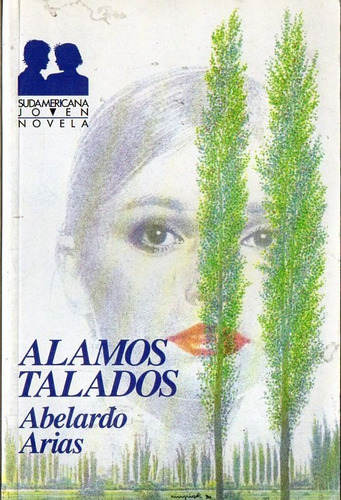 Abelardo Arias - Alamos Talados