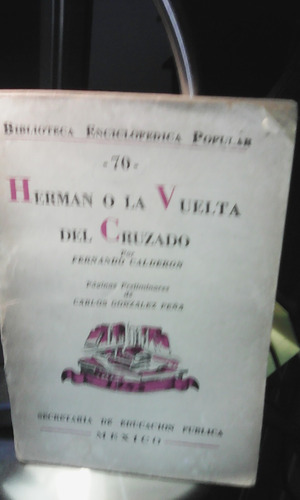 Herman O La Vuelta Del Cruzado, De  Fernando Calderón.