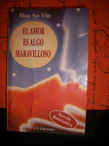 El Amor Es Algo Maravilloso / Han Su-yin     Z