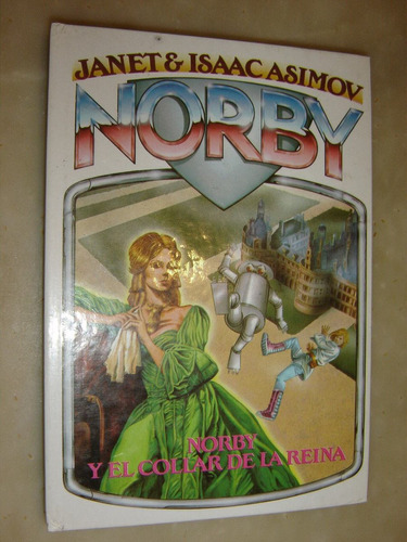 Janet E Isaac Asimov, Norby Y El Collar De La Reina 1988