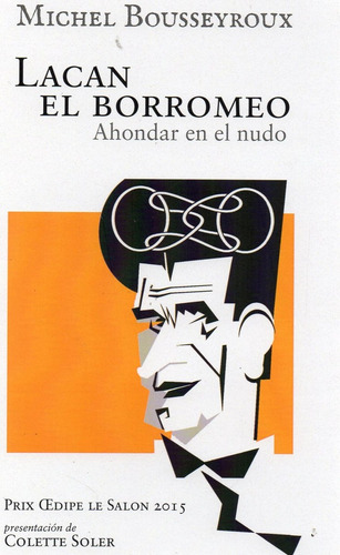 Imagen 2 de 2 de Lacan El Borromeo Michel Bousseyroux (s&p)
