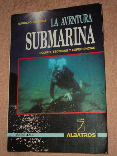 Buceo La Aventura Submarina Rodolfo Bojorge Zona Belgrano
