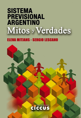 Sistema Previsional Argentino: Mitos Y Verdades