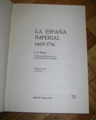 J. H. Elliott: La España Imperial. 1469-1716. Vicens-vives