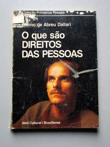 O Que São Direitos Das Pessoas - Dalmo A. Dallari