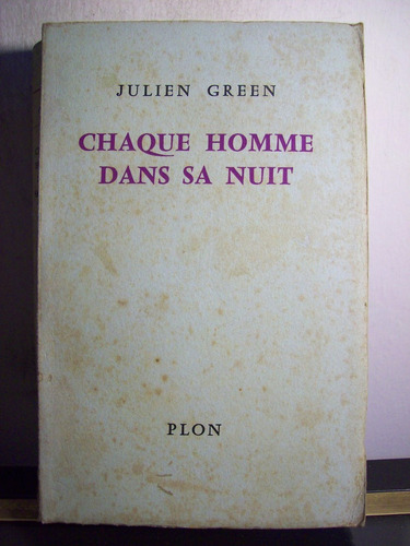 Adp Chaque Homme Dans Sa Nuit Julien Green / Ed Plon 1960