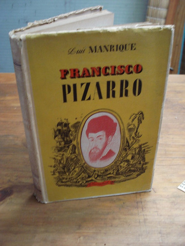 Francisco Pizarro Por Luis Manrique