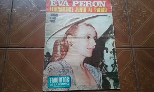 Revista Favoritos De La Historia Eva Peron Eterna Junto