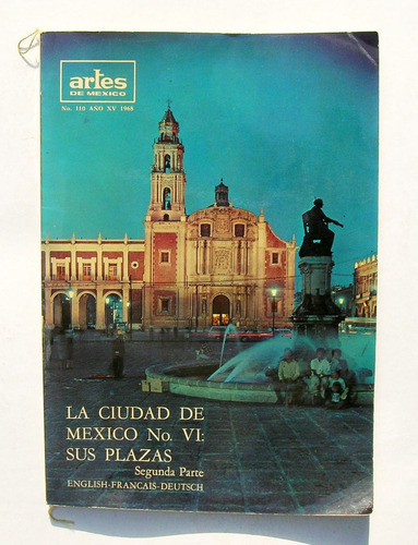 Libro Revista Artes De Mexico La Ciudad Y Sus Plazas 1968