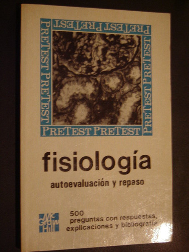 Fisiologi, Autoevaluacion Y Repaso,mc. Graw-hill 1979 Mexico