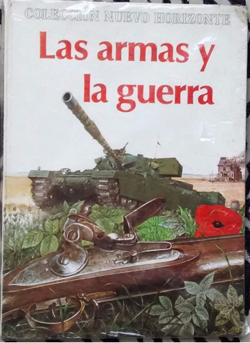 Las Armas Y La Guerra