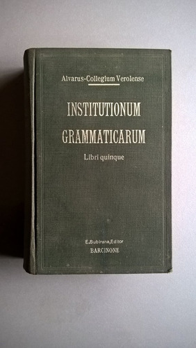 Institutionum Grammaticarum - Alvari