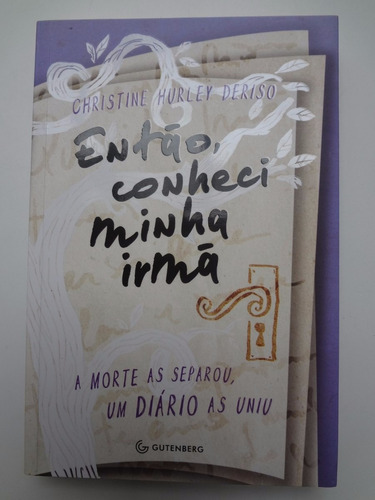 Livro Então, Conheci Minha Irmã Christine Hurley Deriso