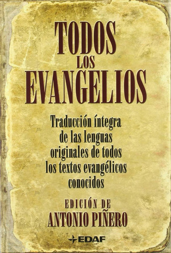 Antonio Piñero Todos Los Evangelios Edaf