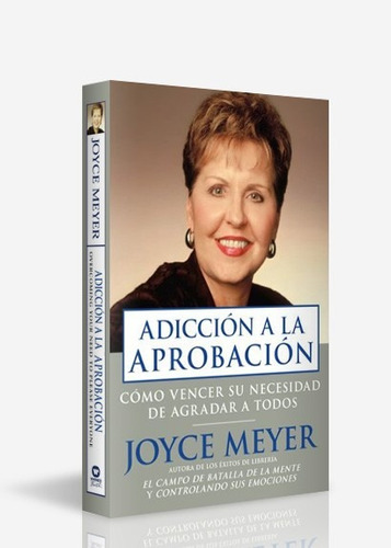 Libro ´´adiccion A La Aprobacion´´ Joyce Meyer