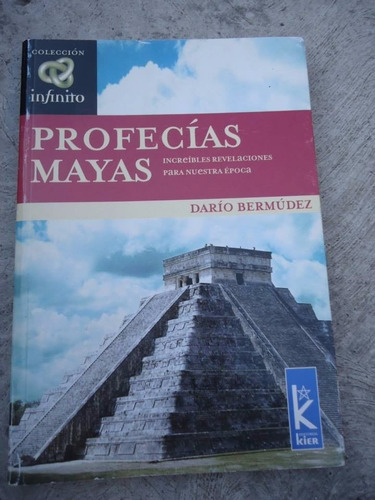 Profecìas Mayas - Darìo Bermùdez - Kier