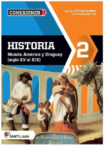 Historia 2 Conexiones Mundo América Uruguay Usado