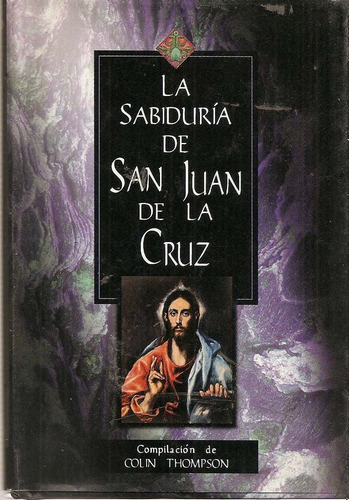 La Sabiduria De San Juan De La Cruz - Thompson - Lumen