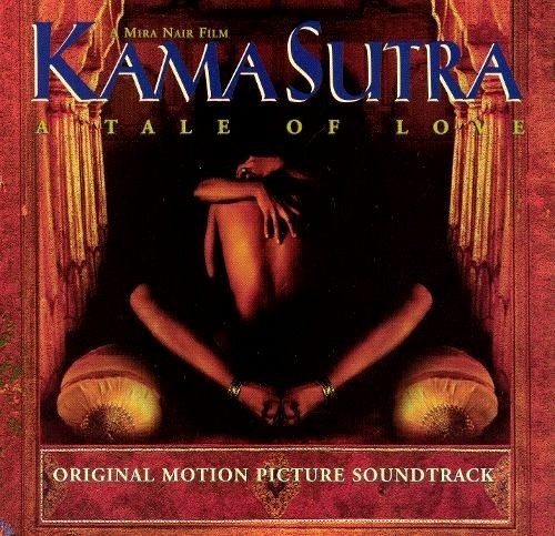 Kamasutra- Mira Nair Film Original Motion Picture Soundtrac