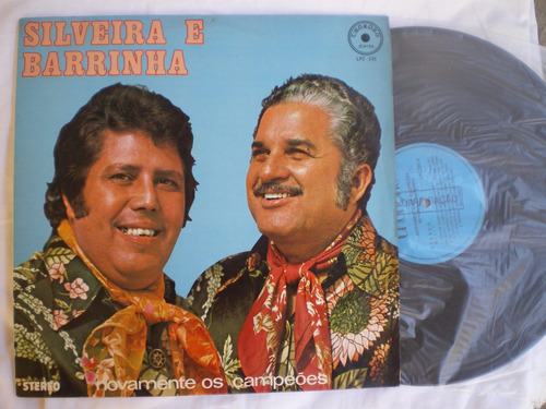 Lp - Silveira E Barrinha / Novamente Os Campeões / Chororo