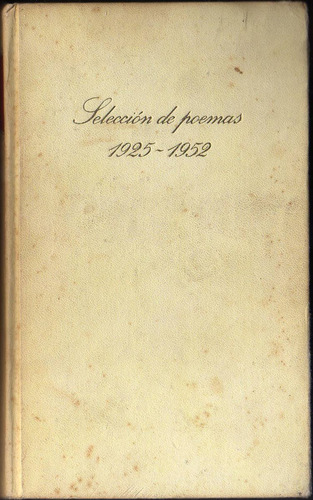 Selección De Poemas 1925-1952 - Pablo Neruda