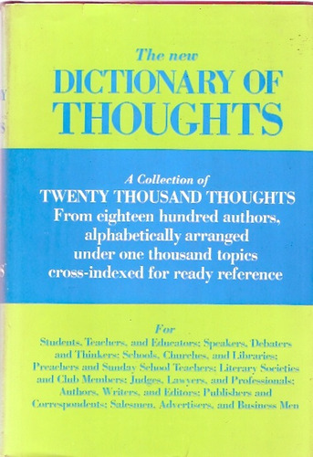 The New Dictionary Of Thoughts A Cyclopedia Of Quotations