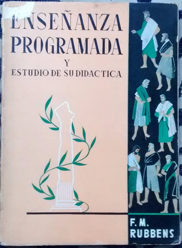 Enseñanza Programada Y Estudio De Su Didáctica - F Rubbens