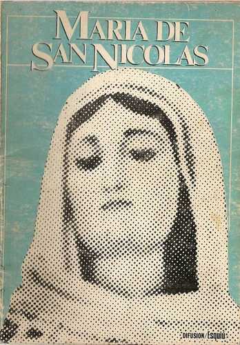 Maria De San Nicolas - Felix O. Carreras Carreras - Difusion