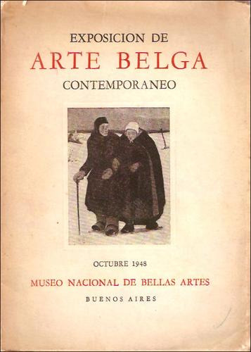 Exposicion De Arte Belga Contemporaneo _ Museo Bellas Artes